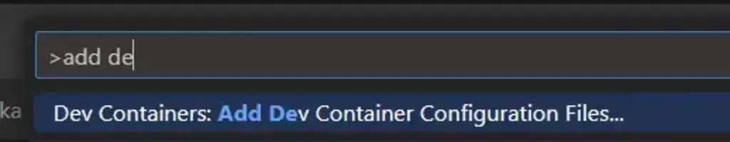Screenshot from vscode of the command-centre with the Add Dev Container Configuration Files -command